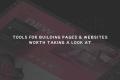 7 Tools for Building Pages &amp; Websites Worth Taking a Look At